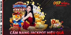 Cẩm nang chơi Nổ Hũ Jackpot hiệu quả