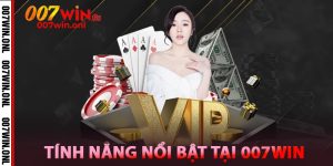 Tính năng nổi bật của Phỏm 007win